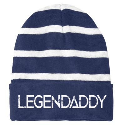 Legendaddy Fathers Day Father Dad Papa Legend Daddy Gift Striped Beanie with Solid Band