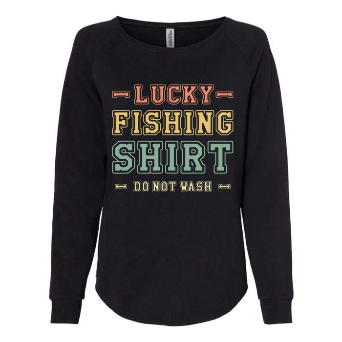 Lucky Fishing Do Not Wash Vintage Fishing Lover Womens California Wash Sweatshirt