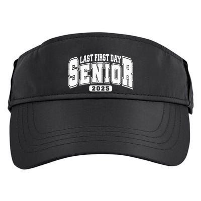 Last First Day Senior 2025 Class Of 2025 Adult Drive Performance Visor
