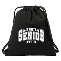 Last First Day Senior 2025 Class Of 2025 Drawstring Bag