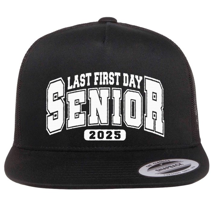 Last First Day Senior 2025 Class Of 2025 Flatbill Hat