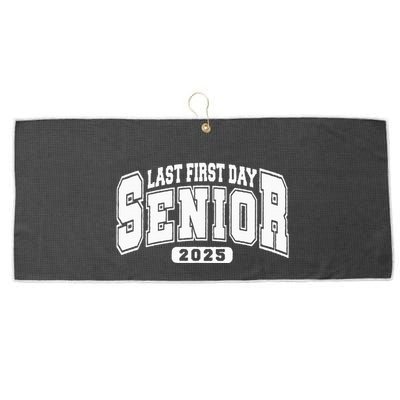 Last First Day Senior 2025 Class Of 2025 Large Microfiber Waffle Golf Towel