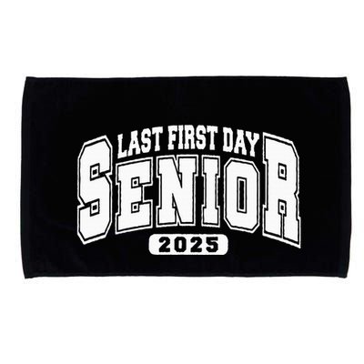 Last First Day Senior 2025 Class Of 2025 Microfiber Hand Towel