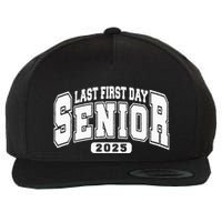 Last First Day Senior 2025 Class Of 2025 Wool Snapback Cap