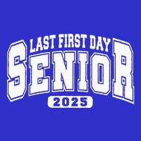 Last First Day Senior 2025 Class Of 2025 Apron