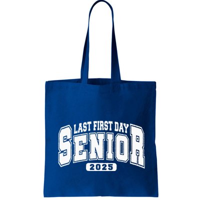 Last First Day Senior 2025 Class Of 2025 Bag
