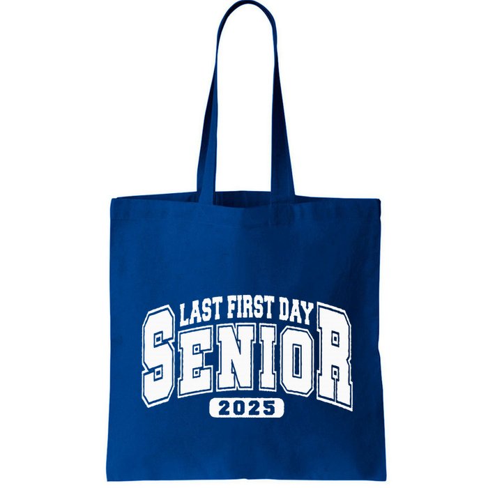 Last First Day Senior 2025 Class Of 2025 Bag