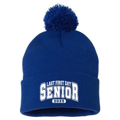 Last First Day Senior 2025 Class Of 2025 Pom Pom 12in Knit Beanie