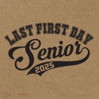Last First Day Senior 2025 Class Of 2025 Back To School Cotton Canvas Backpack