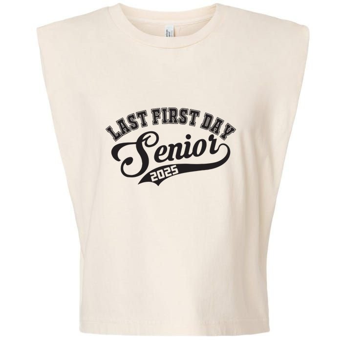 Last First Day Senior 2025 Class Of 2025 Back To School Garment-Dyed Women's Muscle Tee
