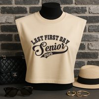 Last First Day Senior 2025 Class Of 2025 Back To School Garment-Dyed Women's Muscle Tee