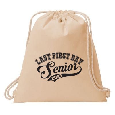 Last First Day Senior 2025 Class Of 2025 Back To School Drawstring Bag