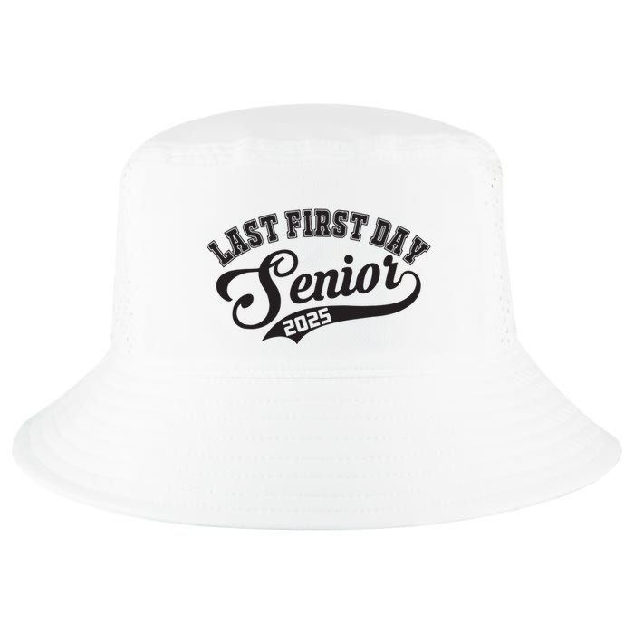 Last First Day Senior 2025 Class Of 2025 Back To School Cool Comfort Performance Bucket Hat