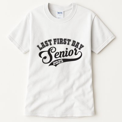 Last First Day Senior 2025 Class Of 2025 Back To School Tall T-Shirt
