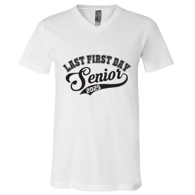 Last First Day Senior 2025 Class Of 2025 Back To School V-Neck T-Shirt