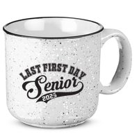 Last First Day Senior 2025 Class Of 2025 Back To School 15oz Campfire Ceramic Mug