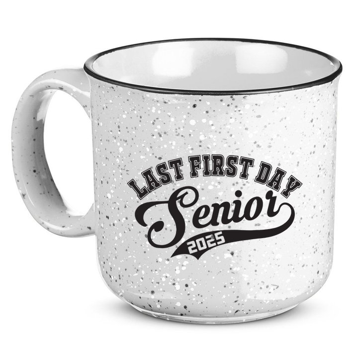 Last First Day Senior 2025 Class Of 2025 Back To School 15oz Campfire Ceramic Mug