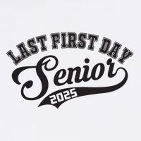 Last First Day Senior 2025 Class Of 2025 Back To School Flat Bill Trucker Hat