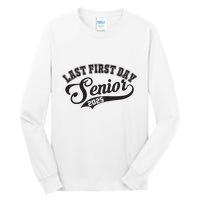 Last First Day Senior 2025 Class Of 2025 Back To School Tall Long Sleeve T-Shirt