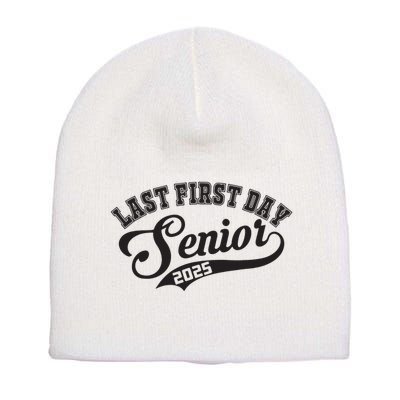 Last First Day Senior 2025 Class Of 2025 Back To School Short Acrylic Beanie