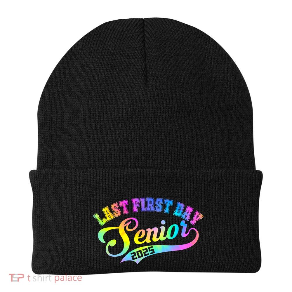 Last First Day Senior 2025 Class Of 2025 Seniors Tie Dye Great Gift Beanie