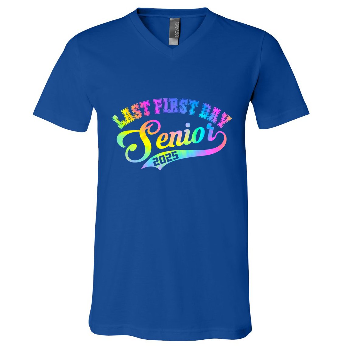 Last First Day Senior 2025 Class Of 2025 Seniors Tie Dye Great Gift V-Neck T-Shirt