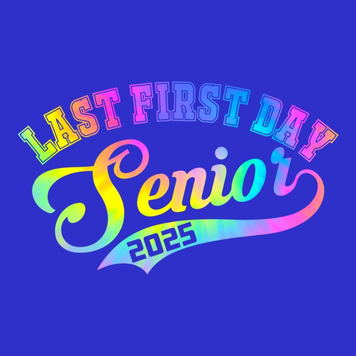 Last First Day Senior 2025 Class Of 2025 Seniors Tie Dye Great Gift Bag