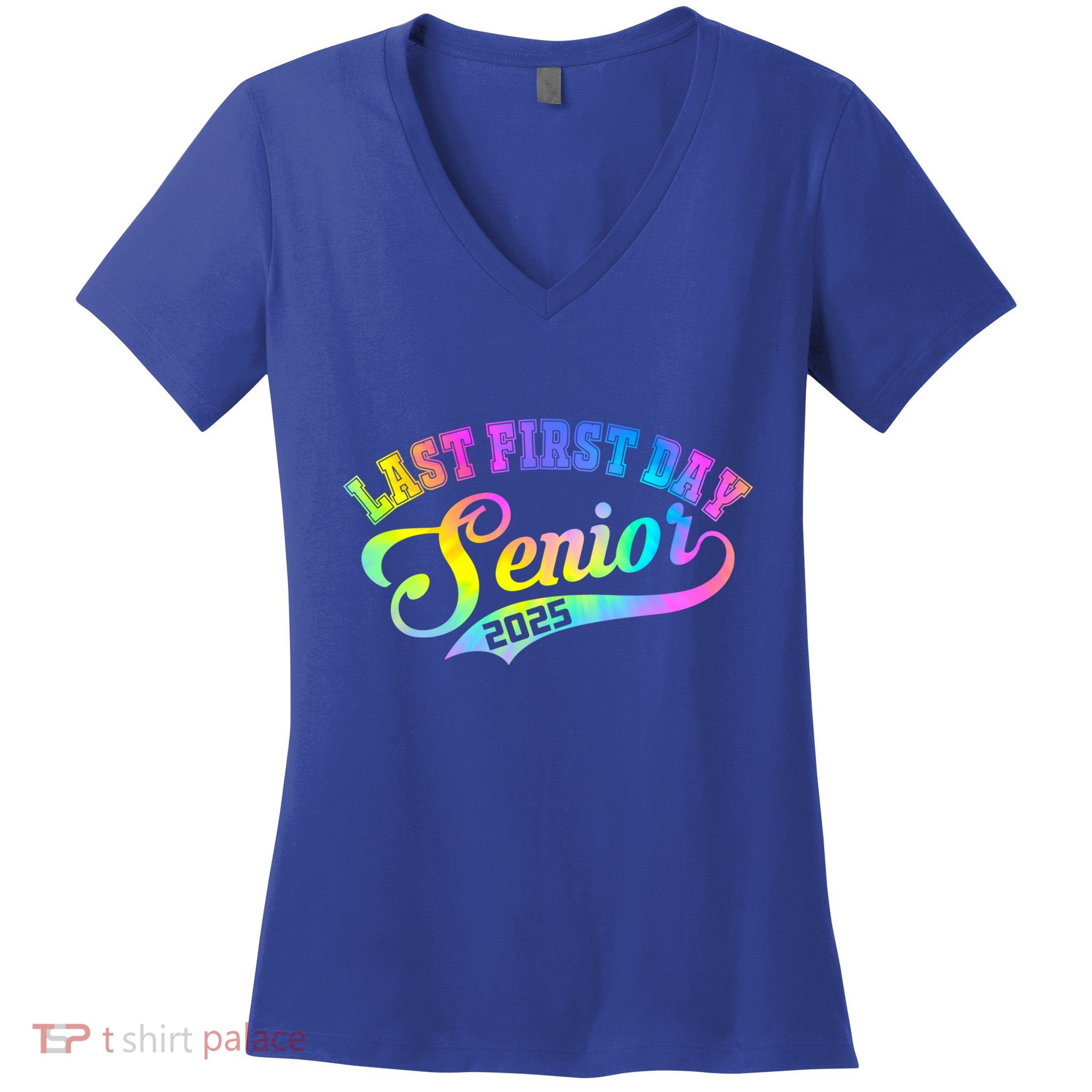 Last First Day Senior 2025 Class Of 2025 Seniors Tie Dye Great Gift Women's V-Neck T-Shirt