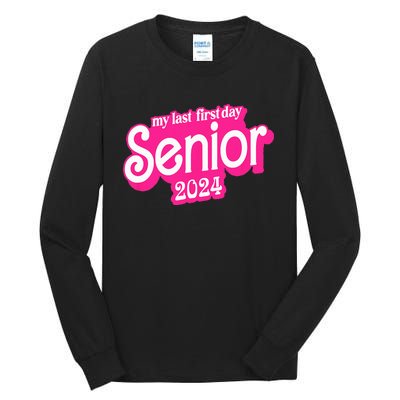 Last First Day Class of 2024 Funny Seniors 2024 Tall Long Sleeve T-Shirt