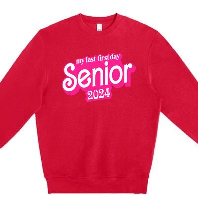 Last First Day Class of 2024 Funny Seniors 2024 Premium Crewneck Sweatshirt