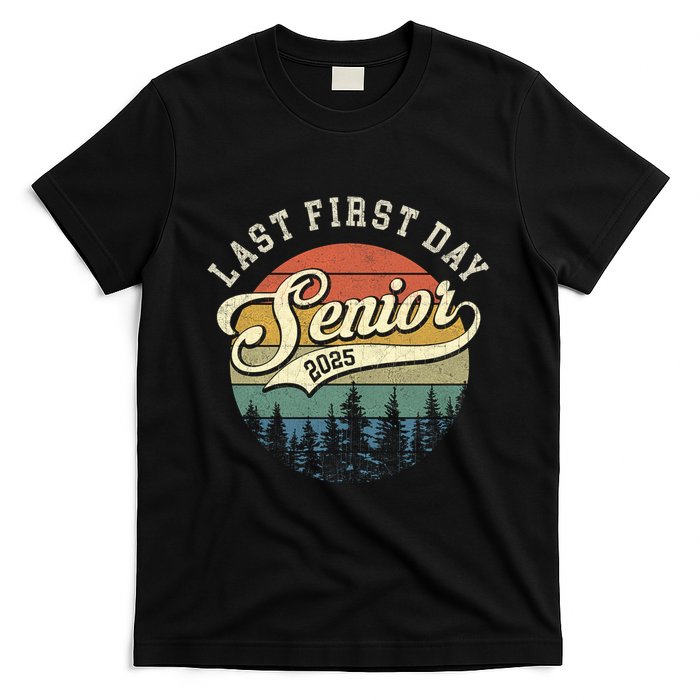 Last First Day Senior 2025 Class Of 2025 Back To School T-Shirt