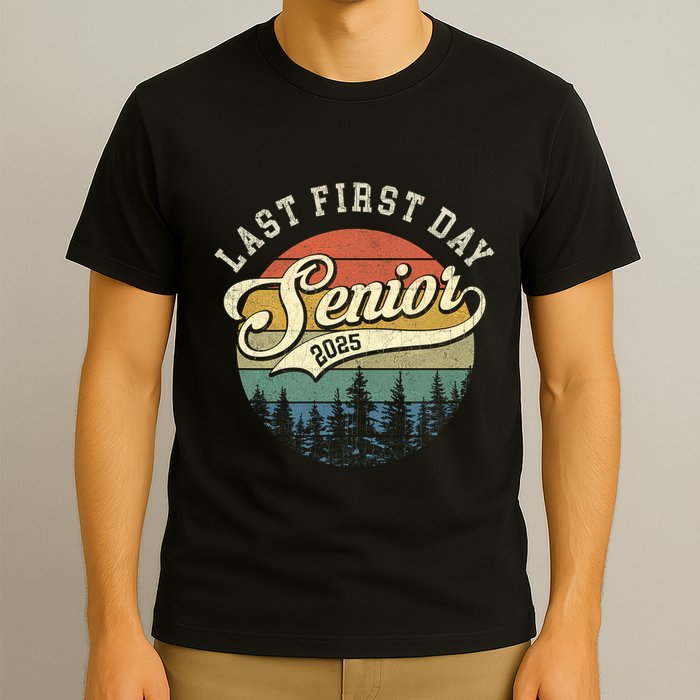 Last First Day Senior 2025 Class Of 2025 Back To School T-Shirt