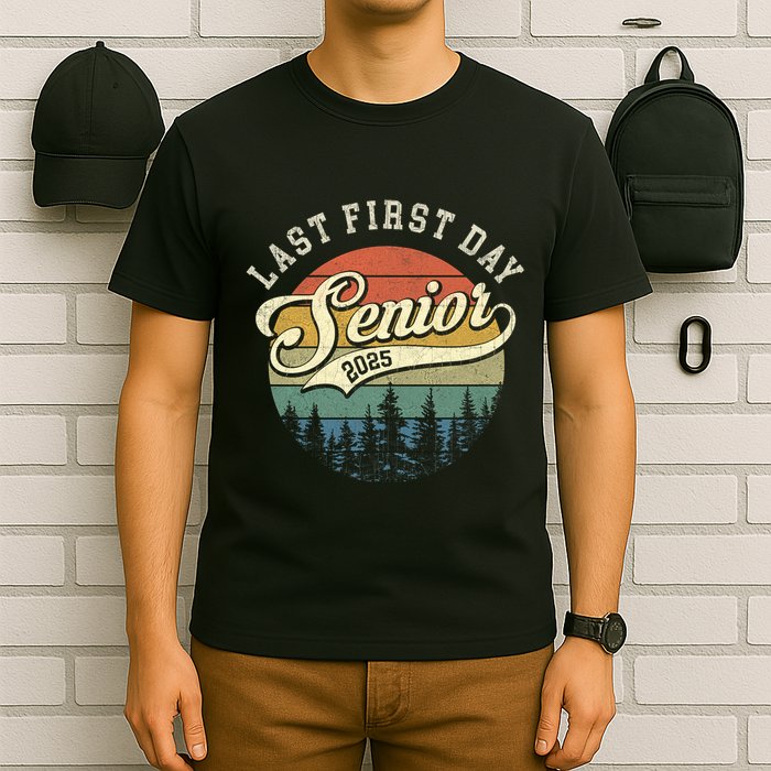 Last First Day Senior 2025 Class Of 2025 Back To School T-Shirt