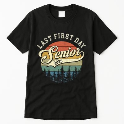 Last First Day Senior 2025 Class Of 2025 Back To School Tall T-Shirt