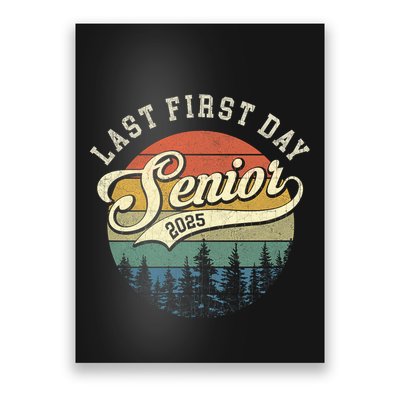 Last First Day Senior 2025 Class Of 2025 Back To School Poster