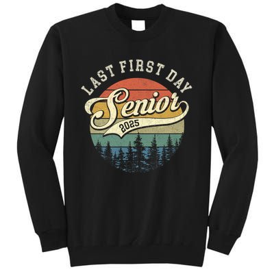 Last First Day Senior 2025 Class Of 2025 Back To School Tall Sweatshirt