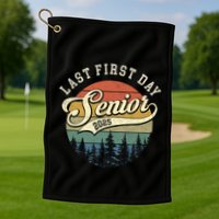 Last First Day Senior 2025 Class Of 2025 Back To School Golf Towel