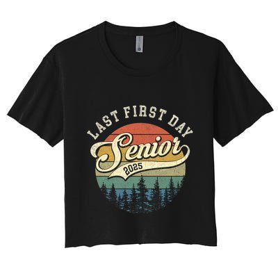 Last First Day Senior 2025 Class Of 2025 Back To School Crop Top