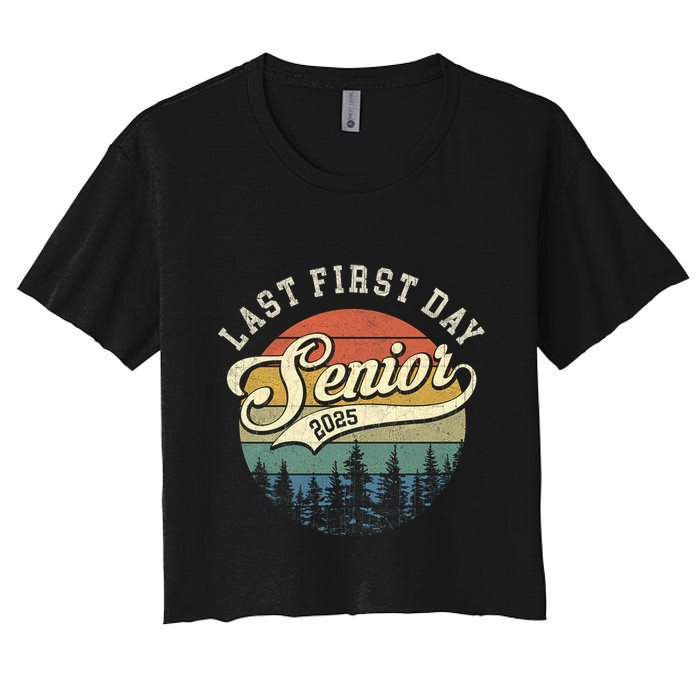 Last First Day Senior 2025 Class Of 2025 Back To School Crop Top