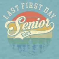 Last First Day Senior 2025 Class Of 2025 Back To School Sueded Cloud Jersey T-Shirt
