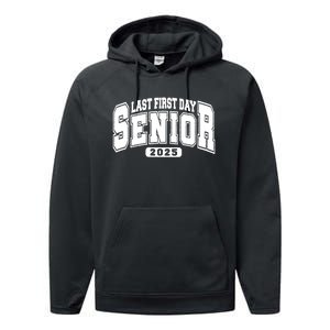 Last First Day Senior 2025 Class Of 2025 Back To School Performance Fleece Hoodie