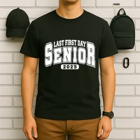 Last First Day Senior 2025 Class Of 2025 Back To School T-Shirt