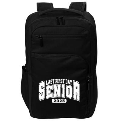 Last First Day Senior 2025 Class Of 2025 Back To School Impact Tech Backpack