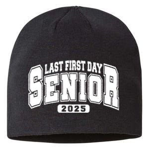 Last First Day Senior 2025 Class Of 2025 Back To School Sustainable Beanie