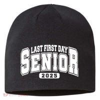 Last First Day Senior 2025 Class Of 2025 Back To School Sustainable Beanie