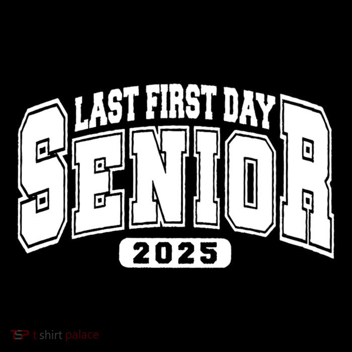Last First Day Senior 2025 Class Of 2025 Back To School Bag