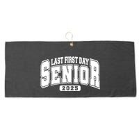 Last First Day Senior 2025 Class Of 2025 Back To School Large Microfiber Waffle Golf Towel