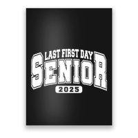 Last First Day Senior 2025 Class Of 2025 Back To School Poster