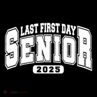 Last First Day Senior 2025 Class Of 2025 Back To School Toddler Sweatshirt