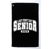 Last First Day Senior 2025 Class Of 2025 Back To School Golf Towel